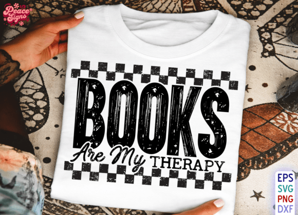 BOOKS ARE MY THERAPY SVG: A Versatile Graphic for T-Shirt Designs