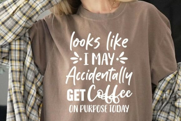 Funny Coffee Quote SVG for T-Shirt Designs: A Real Crafter’s Review