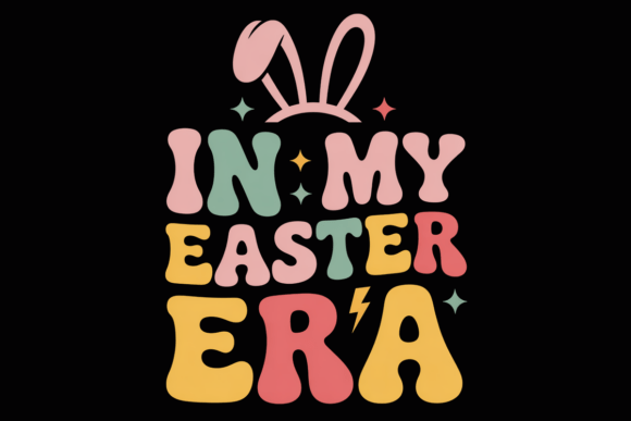 In My Easter Era SVG: A Festive Graphic Design Asset for Local Business Branding