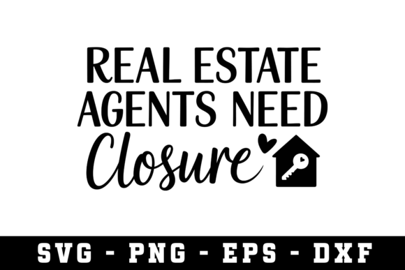 Real Estate Agent Needs Closer SVG: A Graphic Asset for Crafters