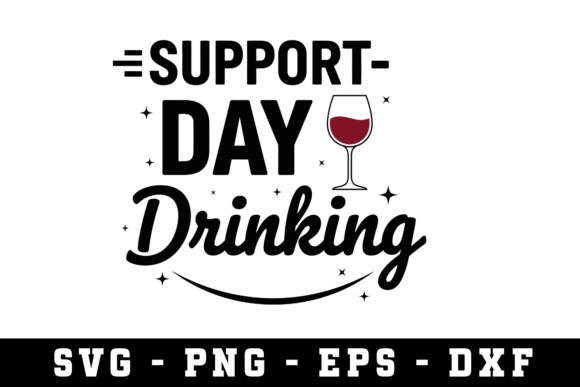 Support Day Drinking SVG – A Versatile Graphic for Crafts and Merch