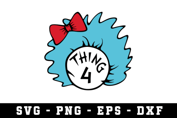Thing 4 SVG Cut File: A Modern Design Asset for Creative Content Publishing