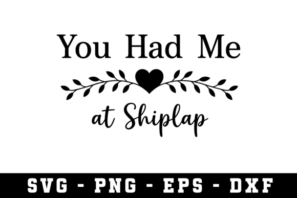 You Had Me Shiplap SVG Design for Crafts and Graphics